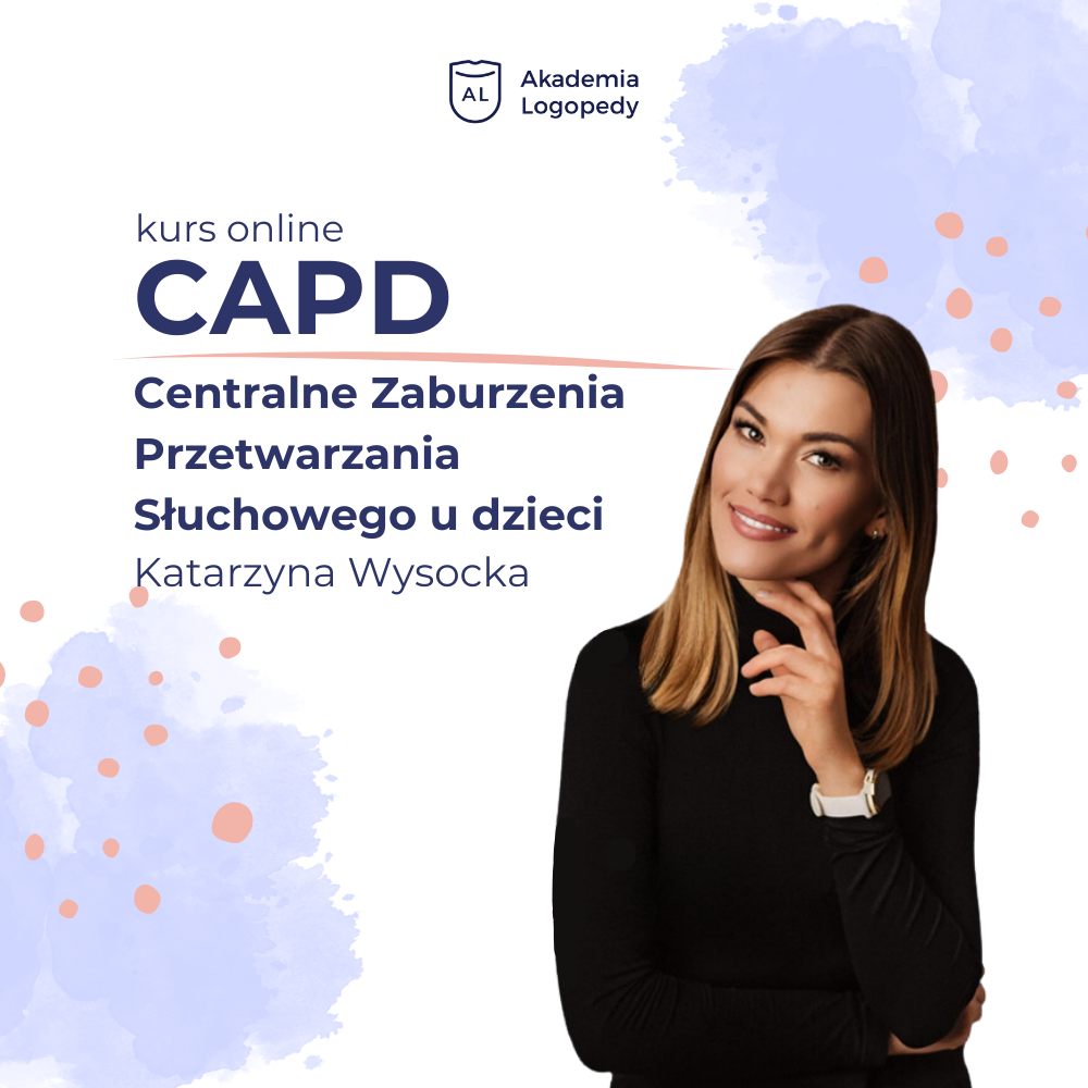 Centralne Zaburzenia Przetwarzania S Uchowego Capd U Dzieci Kurs