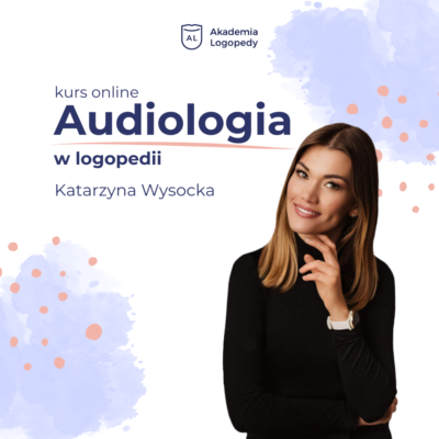 Audiologia w logopedii - kurs online